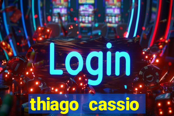 thiago cassio santos walmsley de lucena